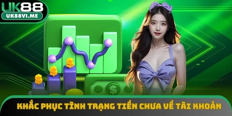 Khắc phục tình trạng tiền chưa về tài khoản