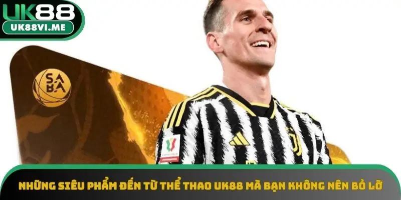 Khám phá những sản phẩm game tại thể thao UK88 Khám phá những sản phẩm game tại thể thao UK88