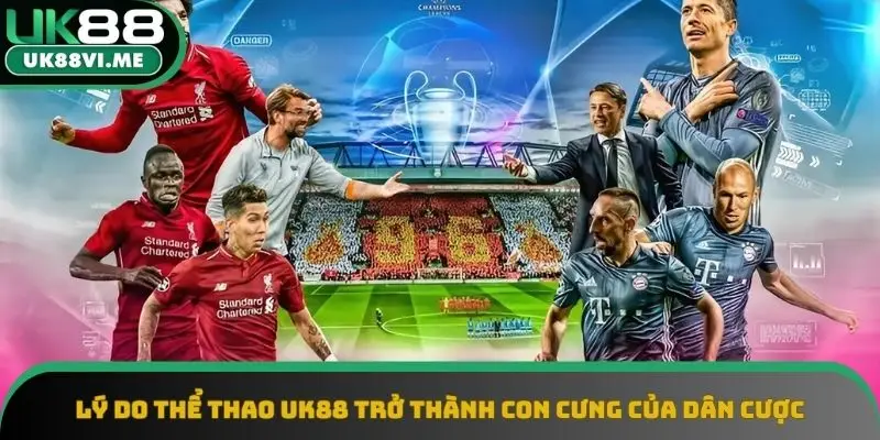 Khám phá những ưu điểm của sảnh cược UK88 Khám phá những ưu điểm của sảnh cược UK88