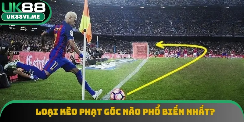 Loại kèo phạt góc nào phổ biến nhất? Loại kèo phạt góc nào phổ biến nhất?